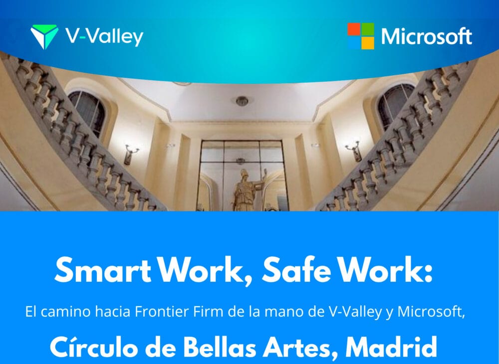 Evento V-Valley: Smart Work, Safe Work: el camino hacia Frontier Firm